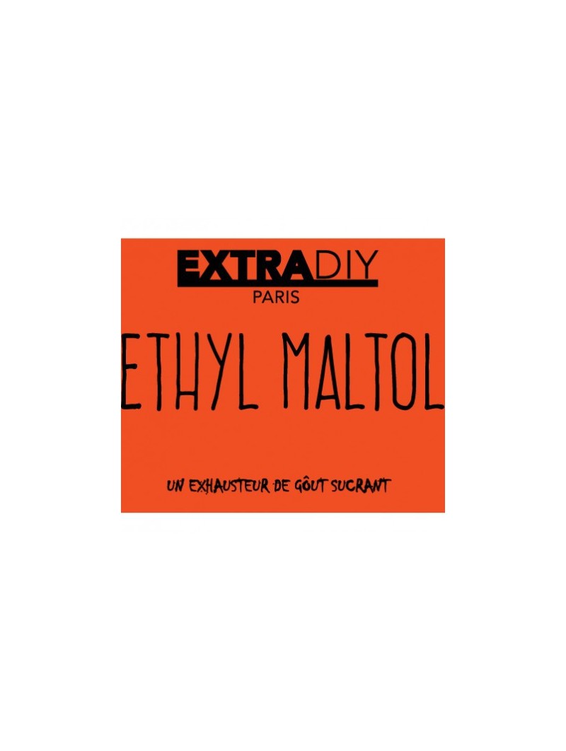 ADDITIF ETHYL MALTOL - EXTRADIY-DIY - Do It Yourself-alavape.com