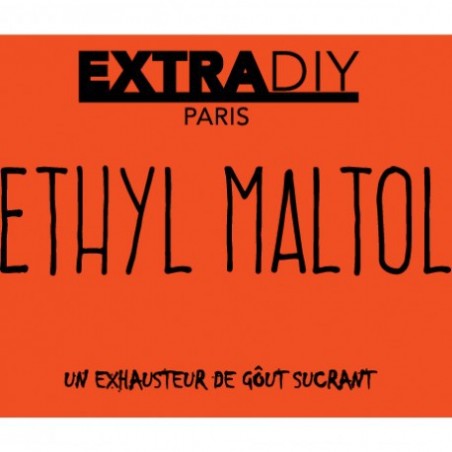 ADDITIF ETHYL MALTOL - EXTRADIY-DIY - Do It Yourself-alavape.com